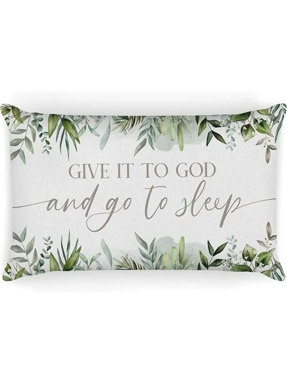 Give It to God and Go to Sleep Pillow Cover 12x20 Eucalyptus Christian Home Deco